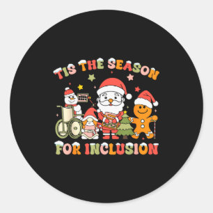 Tis The Season For Inclusion Ot Pt Slp Therast Chr Classic Round Sticker