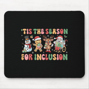 Tis The Season For Inclusion Ot Pt Slp Therast Chr Mouse Pad