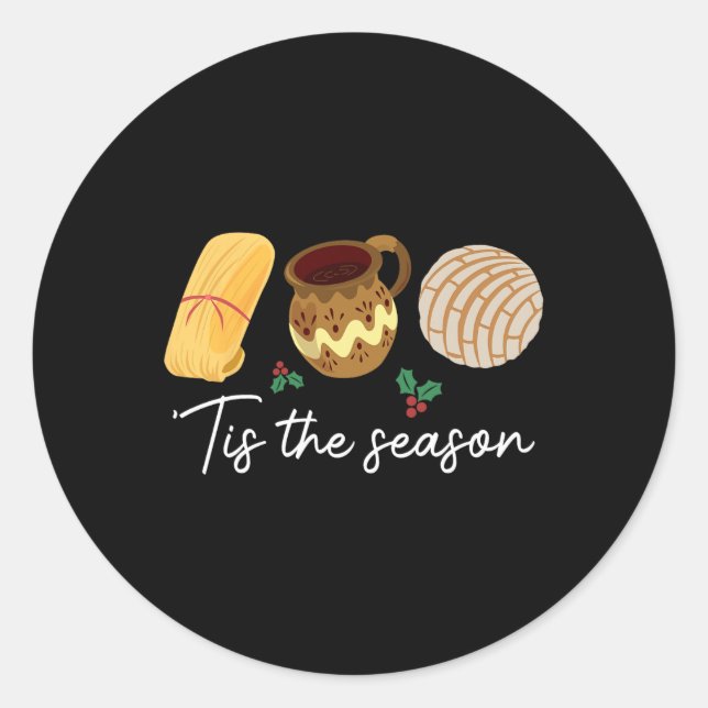 Tis The Season For Tamales Christmas Fun Mexican  Classic Round Sticker (Front)