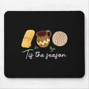 Tis The Season For Tamales Christmas Fun Mexican Mouse Pad