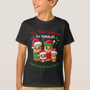 Tis The Season For Tamales Mexican Christmas T-Shirt