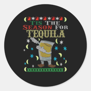 Tis The Season For Tequila Dabbing Christmas Alcoh Classic Round Sticker