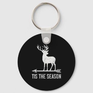 Tis The Season Funny Deer Hunting Keychain