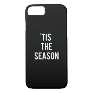 Tis The Season Funny Design Case-Mate iPhone Case