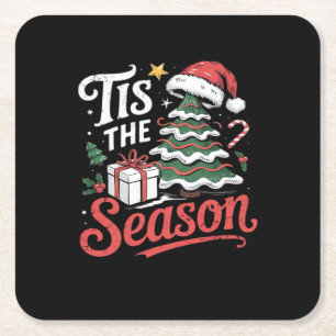 Tis The Season Funy Christmas  Square Paper Coaster