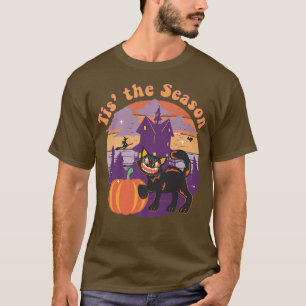 Tis The Season Halloween Funny  T-Shirt