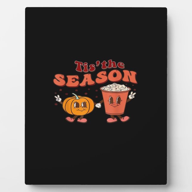 Tis The Season Halloween Spice Fall Autumn Pumpkin Plaque (Front)