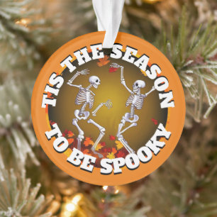 Tis the Season Happy Skeletons Ornament