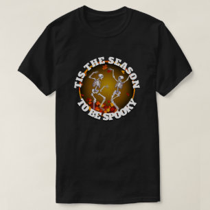 Tis the Season Happy Skeletons T-Shirt