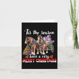 Tis The Season Have A Very Christmas Horses  Card