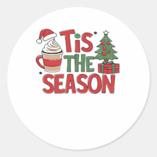 Tis The Season Holiday Cheer Christmas  Classic Round Sticker