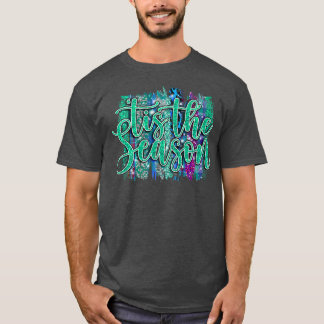 Tis The Season Jesus Christmas Santa Holiday Famil T-Shirt