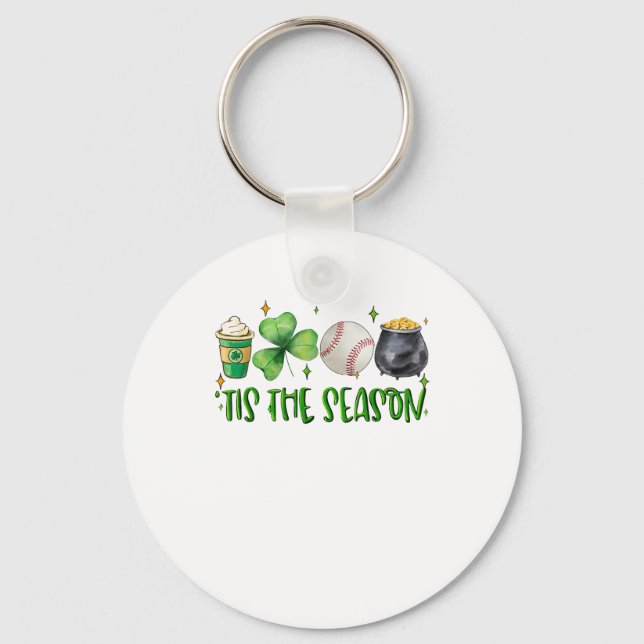 Tis The Season Latte Patricks Day Baseball Keychain (Front)