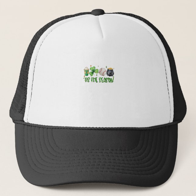 Tis The Season Latte Patricks Day Baseball Trucker Hat (Front)