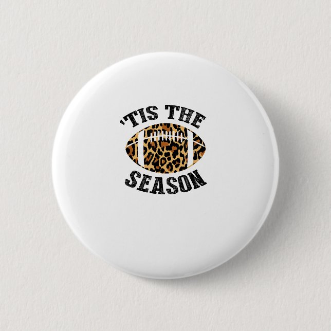 Tis The Season Leopard Football Season Game Day 2 Inch Round Button (Front)