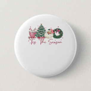 Tis The Season Merry Christmas Cute Xmas Coffee Ch 2 Inch Round Button