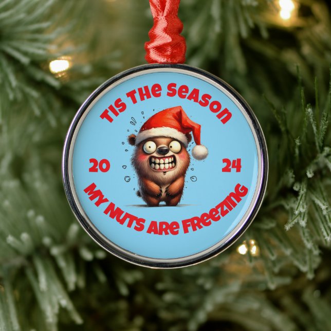 Tis The Season My Nuts Are Freezing Bear Metal Ornament (Tree)
