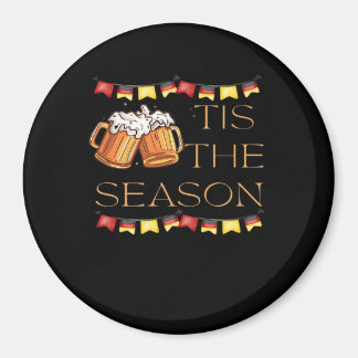 Tis The Season Oktoberfest Fun Beer Festival Fall Magnet