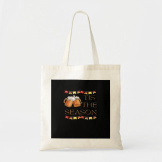 Tis The Season Oktoberfest Fun Beer Festival Fall Tote Bag