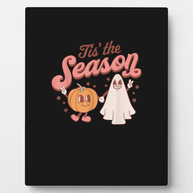 Tis The Season Pumpkin Boo 60s 70s Halloween Costu Plaque (Front)