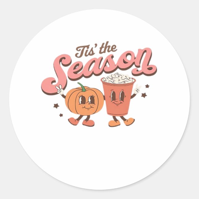 Tis The Season Pumpkin Leaf Latte Fall Thanksgivin Classic Round Sticker (Front)