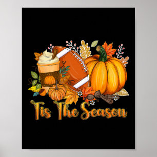 Tis The Season Pumpkin Leaf Latte Fall Thanksgivin Poster