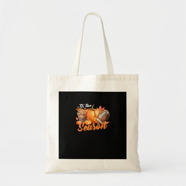 Tis The Season Pumpkin Leaf Latte Fall Thanksgivin Tote Bag (Front)