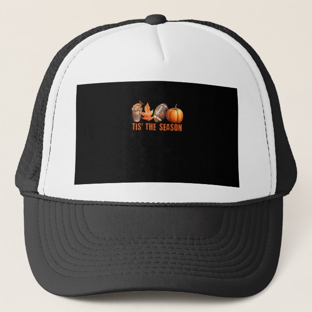 Tis The Season Pumpkin Leaf Latte Fall Thanksgivin Trucker Hat (Front)