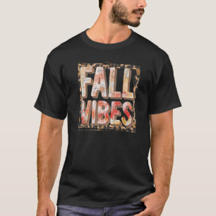 Tis The Season Pumpkin Spice  Fall Vibes Autumn Re T-Shirt