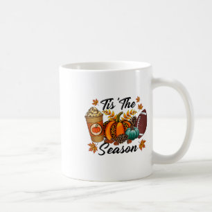 Tis The Season Pumpkin Spice Footbyll Fall Leaves  Coffee Mug
