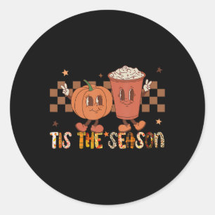 Tis The Season Pumpkin Spice Funny Fall Vibes Autu Classic Round Sticker