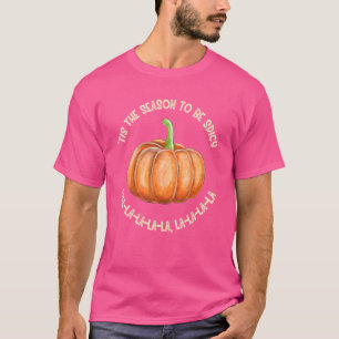 Tis The Season Pumpkin Spice Pumpkin Season Fall T-Shirt
