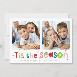 TIS THE SEASON QUOTE modern typography photo Holiday Card