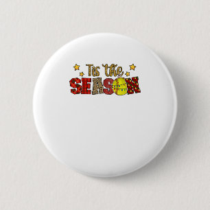 Tis The Season Softball Christmas Softball Player  2 Inch Round Button