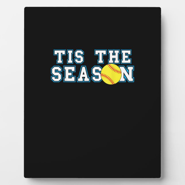 Tis The Season Softball Coach Creative Casual Plaque (Front)