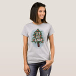 tis the season T-Shirt<br><div class="desc">A MODERN HAND PAINTED CHRISTMAS DESIGN. PART OF A COLLECTION  SO YOU CAN COORDINATE YOUR HOLIDAY SEASON.</div>