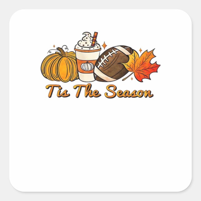 Tis The Season Thanksgiving Leaf Spice Football Fa Square Sticker (Front)