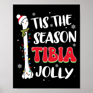 Tis The Season Tibia Jolly Bone Orthopedic Christm Poster
