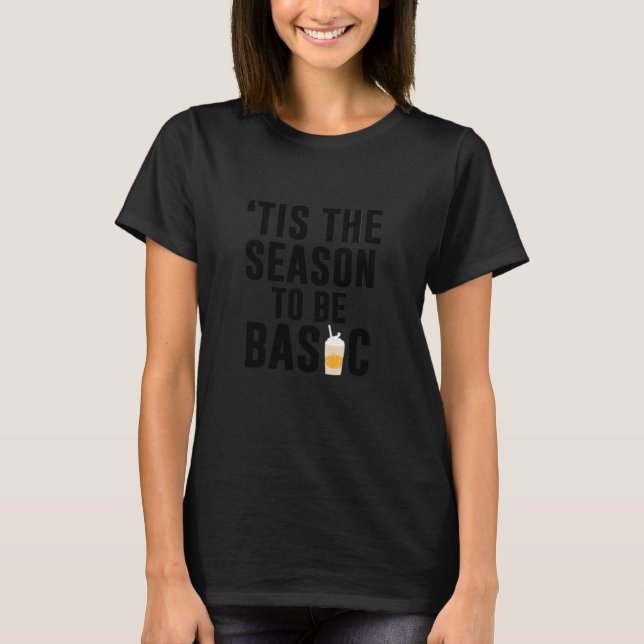 Tis The Season To Basic Christmas T-Shirt (Front)