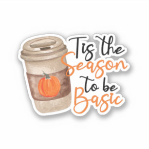 Tis The Season To Be Basic