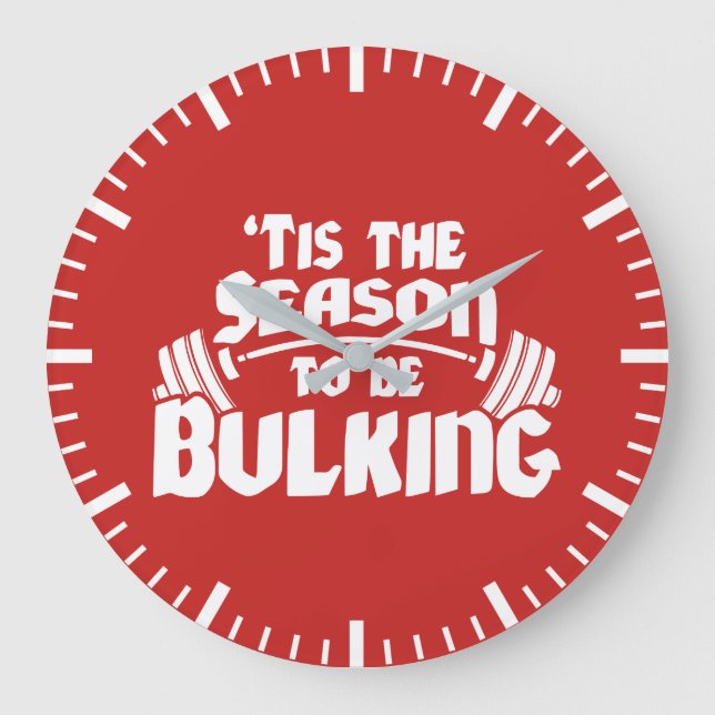 Tis The Season To Be Bulking - Funny Christmas Large Clock (Front)
