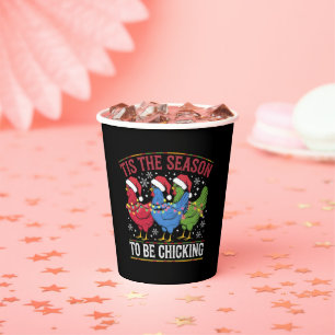 Tis The Season To Be Chicking Xmas Chicken Western Paper Cups