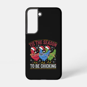 Tis The Season To Be Chicking Xmas Chicken Western Samsung Galaxy Case