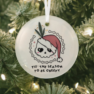Tis' The Season To Be Creepy Glass Ornament
