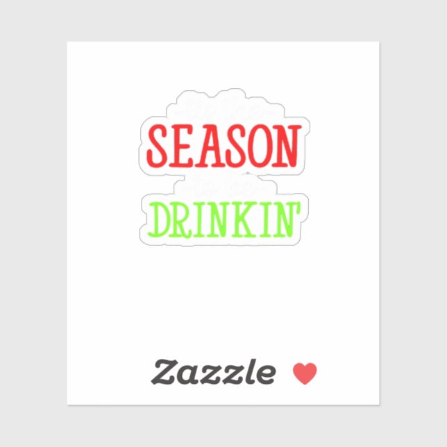 Tis The Season To Be Drinkin Holiday Season (Sheet)