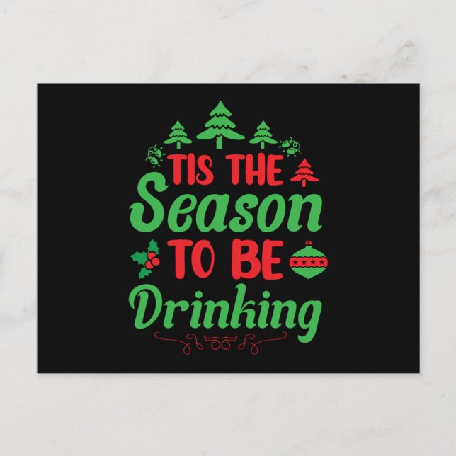 Tis the Season to Be Drinking Postcard (Front)