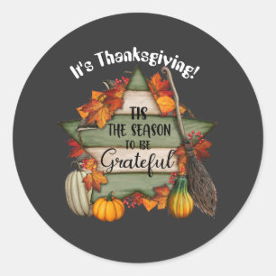 Tis The Season To Be Grateful Sticker