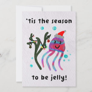 Tis the season to be jelly! holiday card