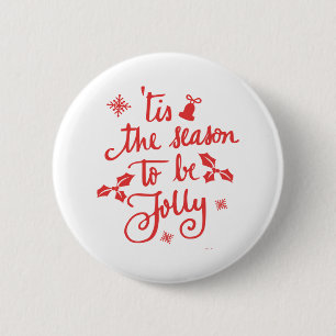 tis the season to be jolly 2 inch round button