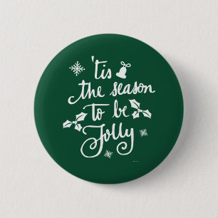 tis the season to be jolly 2 inch round button